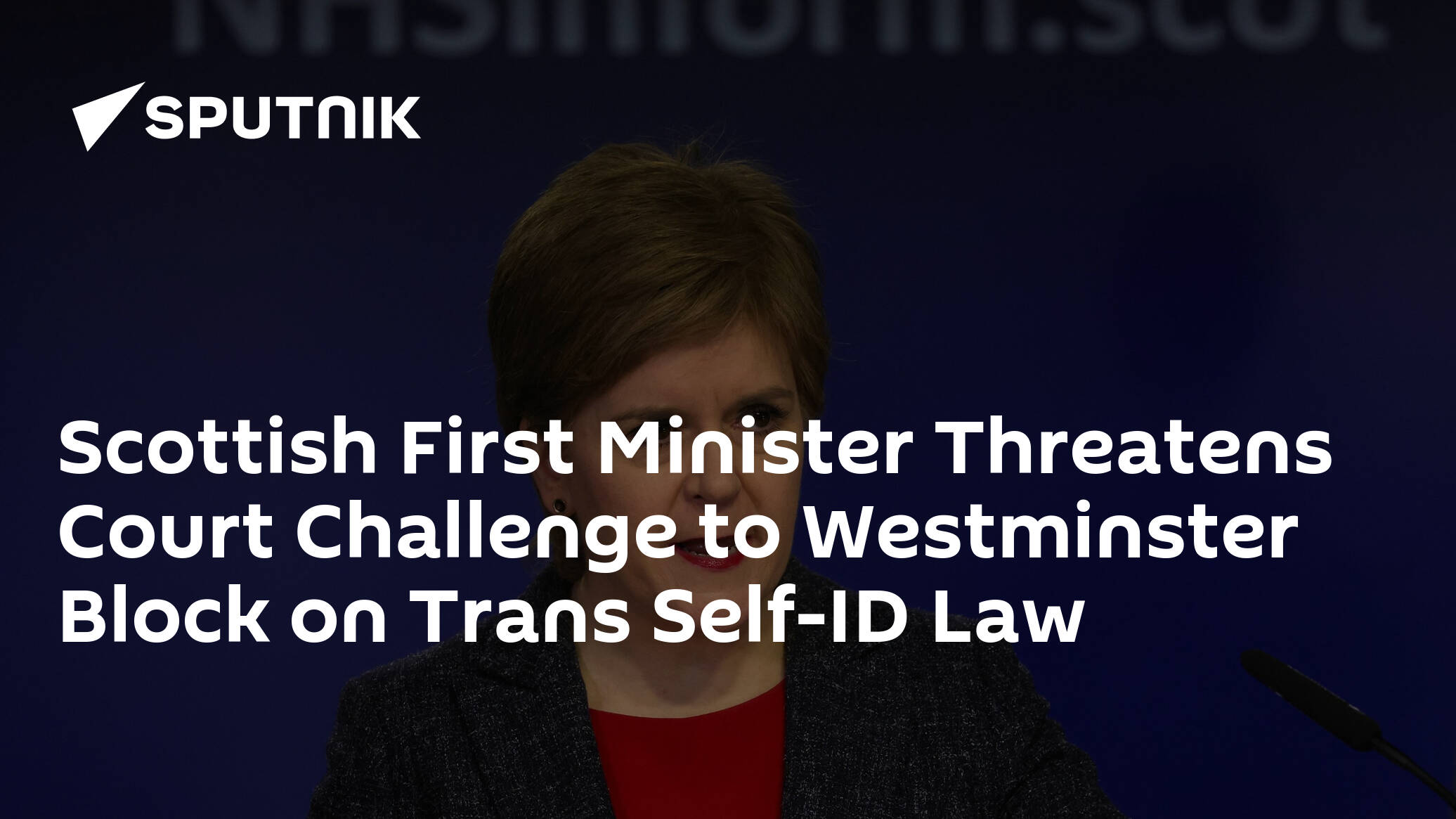 scottish-first-minister-threatens-court-challenge-to-westminster-block-on-trans-self-id-law
